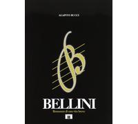 Bellini. Romanzo di una vita breve