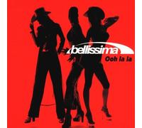 Bellissima - Ooh la la