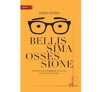 Bellissima ossessione. Venticinque passeggiate (più una) tra cinema e musica -