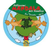 Bellissimi mandala per bambini. Ediz. illustrata. Vol. 11: Le favole