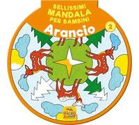 Bellissimi mandala per bambini. Vol. 2: Arancio
