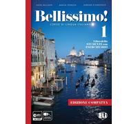 BELLISSIMO! 1 Ed. Compattta SB + WB: Libro + eserciziario 1 (A1/A2)