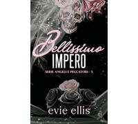 Bellissimo Impero: Un romanzo d'amore harem inverso mafioso e dark