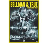 Bellman & True - Gangster wider Willen