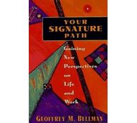 BELLMAN Your Signature Path: Gaining New Perspectives on Life (Copertina rigida)
