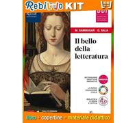 BELLO DELLA LETTERATURA 1 CONTENUTI DI BASE+LAB DI METODO (9788830218031) - Libro Scolastico + Kit Scuola con Copertine Rebillo