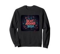 Bello Idiom Discorso Costume per Beat around the Bush Fans Felpa