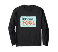 Bello Troppo Cool Fool Emblem Maglia a Manica