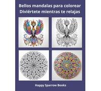 Bellos mandalas para colorear: Diviértete mientras te relajas