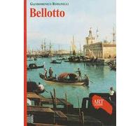 Bellotto. Ediz. illustrata