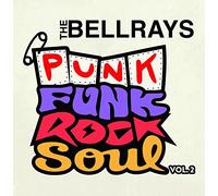 Bellrays - Punk Funk Rock Soul Vol.2