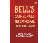 Bell's Cathedrals: The Cathedral Church of Ripon