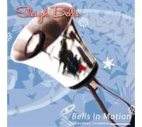Bells In Motion Handbell Ensemble - Sleigh Bells (US Import)