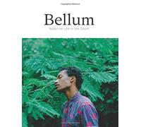 Bellum: Ridefinire la vita nel sud: Bloom: Volume 4