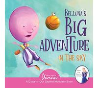 Belluna's Big Adventure in the Sky: A Dance-It-Out Creative Movement Story for Young Movers