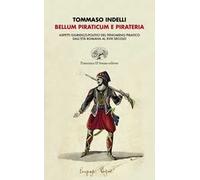 Belluno piraticum e pirateria. Aspetti giuridico-politici del fenomeno pratico dall’età romana al XVIII secolo