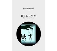Bellvm. Prigionieri della libertà