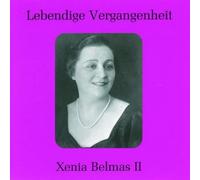 Belmas, Xenia - Arias-Verdi/Gounod/Massenet/Pu