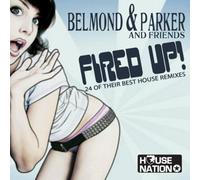 Belmond & Parker - Fired Up!