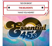 Belmonts - Go On Back / Have You Heard