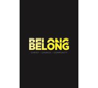 Belong: - Love Christ- Love Community- Love Church-