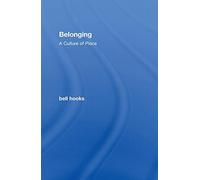 Belonging: A Culture of Place