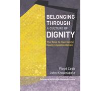 Floyd Cobb John Krownapple Belonging Through a Culture of Dignity (Tascabile)