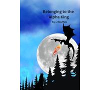 Belonging to the Alpha King