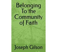 Belonging To the Community of Faith