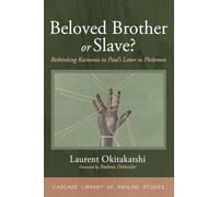 Beloved Brother or Slave?: Rethinking Koinonia in Paul's Letter to Philemon