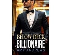 Below Deck Billionaire (Tascabile) Billionaire Confessions Collection