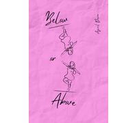 Below or Above: A Poetry Collection