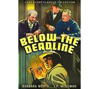 Below The Deadline (Lost Silent Classics Collection) (DVD) Barbara Worth