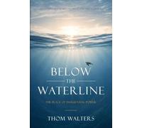 Below the Waterline: The Place of Influential Power