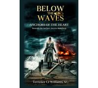 Below the Waves: Anchors of the Heart: Beneath the Surface, Secrets Run Deep