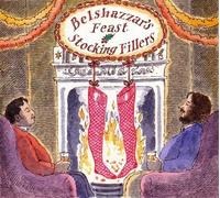 Belshazzar's Feast - Stocking Fillers