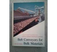 Belt Conveyors for Bulk Materials: A Guide to Design and Application Engineering Practice