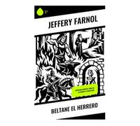 Beltane el herrero: Aventura medieval inglesa de honor y caballería