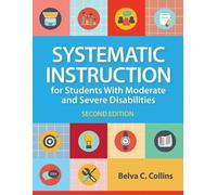 Belva C. Collin Systematic Instruction for Students with Moderate an (Tascabile)