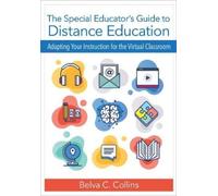 Belva C. Collins The Special Educator's Guide to Distance Education (Tascabile)