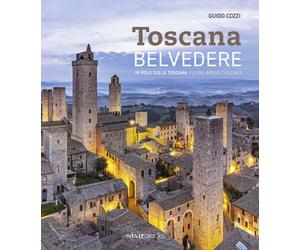 Belvedere. In volo sulla Toscana-Flying above Tuscany - 2024 - Si