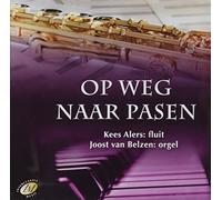 BELZEN, JOOST VAN & KEES - OP WEG NAAR PASEN