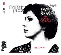 Bem, Ewa/ Swing Session - Be A Man (Polish Jazz)
