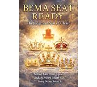 Bema Seat Ready: The Judgement Seat Of Christ
