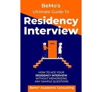 Bemo Academic Consulting Inc Behr BeMo's Ultimate Guide to Residenc (Tascabile)