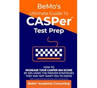 Behrouz Moemeni Bemo Academic Consu BeMo's Ultimate Guide to CASPer (Tascabile)
