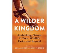 Ben A. Minteer A Wilder Kingdom (Copertina rigida)