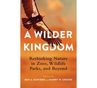 Ben A. Minteer A Wilder Kingdom (Tascabile)