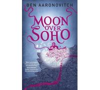 Ben Aaronovitch Moon Over Soho (Tascabile) Rivers of London