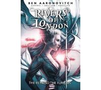 Ben Aaronovitch Rivers of London: The Fey and the Furious (Tascabile)